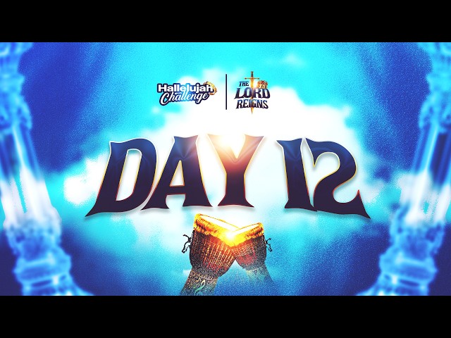 HALLELUJAH CHALLENGE || OCT 2026 || DAY 12
