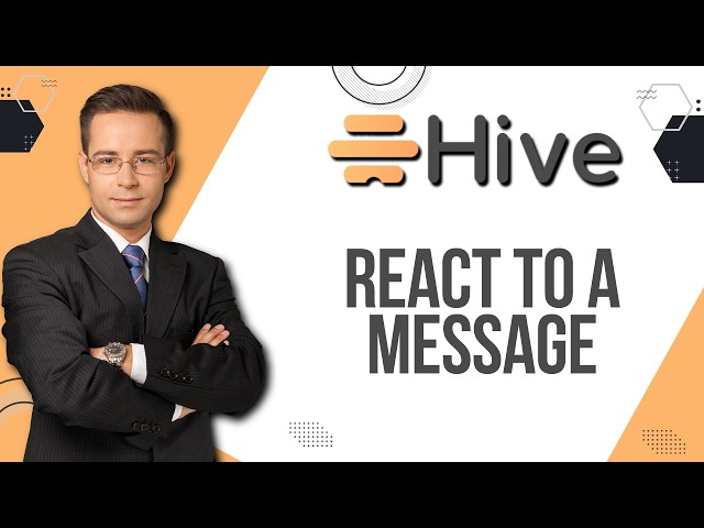 How to React to a Message in Hive Chat | Quick Guide 2026