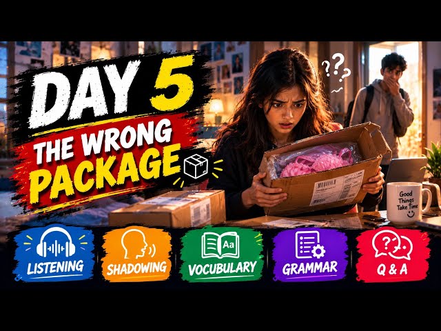 The wrong package 📦 | Day 5/1000 | english learning series|