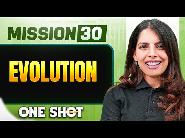 EVOLUTION in ONE SHOT || All Concepts, Tricks & PYQs || NEET 2026