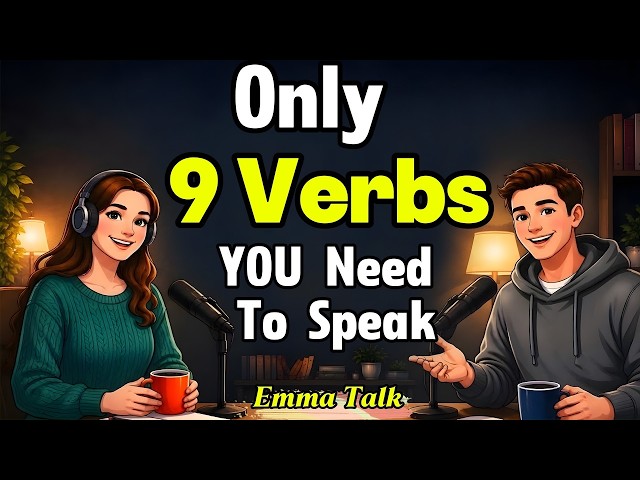 How To Speak English Fluently With Only 9 Verbs —Start Speaking Fluently Today!