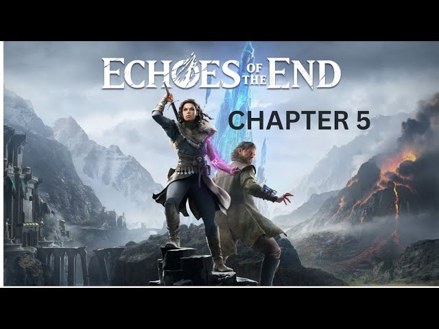 Echoes of the End – chapter 5 Gameplay Walkthrough (PC ULTRA) 1440p No Commentary (FULL GAME)