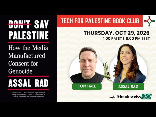 Don't Say Palestine w/ Assal Rad and Tom Hall