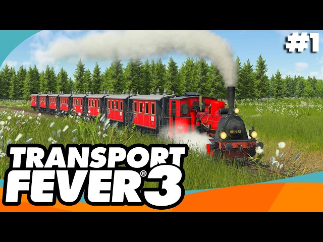 Let's Play Transport Fever 3 - Part 1
