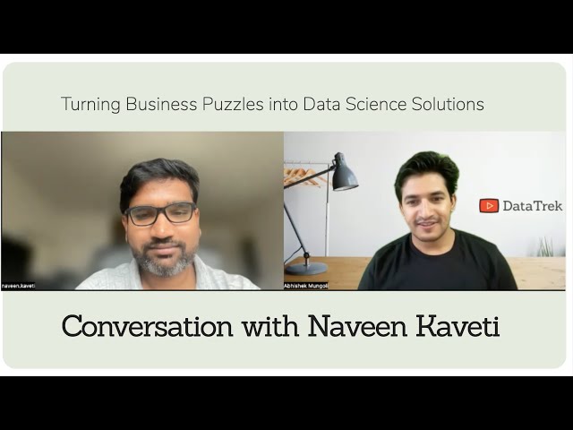 Bridging the Gap: Turning Business Puzzles into Data Science Solutions with Naveen Kumar Kaveti