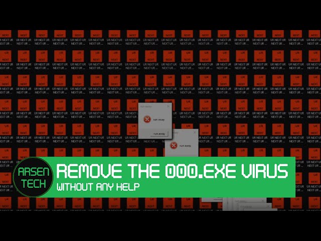 How to Remove The 000.exe Virus | Malware Removal Tutorial