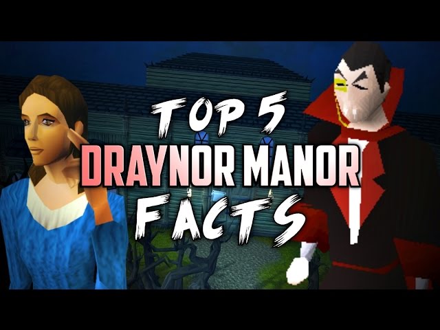 RuneScape | Top 5 Draynor Manor Facts!