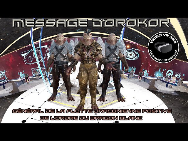 MESSAGE D’OROKOR DE LA FLOTTE DRACONIENNE POSITIVE (ORDRE DU DRAGON BLANC)
