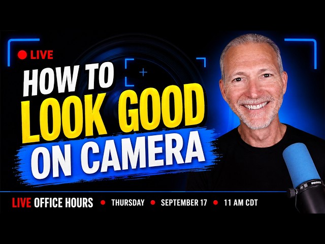 How to Look Good on Camera