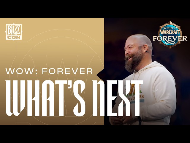 World of Warcraft: Forever - What's Next Panel | BlizzCon 2026