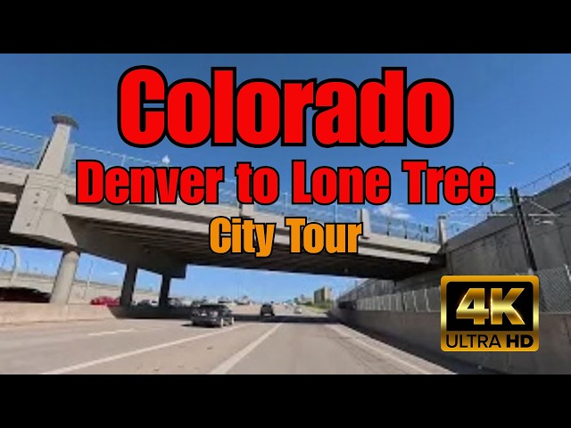 4K Drive: South Central Denver to Lone Tree, Colorado | City Streets to I-25 Freeway Rush Hour