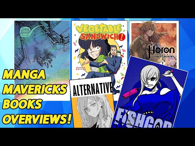 MANGA MAVERICKS BOOKS OVERVIEWS! | FISHGOD | VEGETABLE SANDWICH | HORON OF THE CLOSED COUNTRY