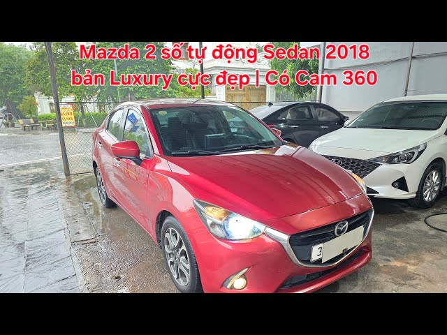 🚗 Mazda 2 số tự động Sedan 2018 bản Luxury cực đẹp | Có màn Androi cam 360, máy số zin | 0913633466 
