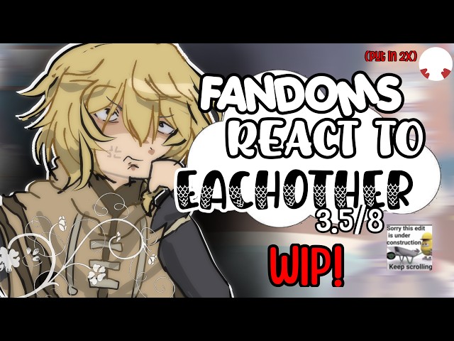 FANDOMS react TO EACHOTHER // put in x2 // vinland saga / WIPP || eyeyani