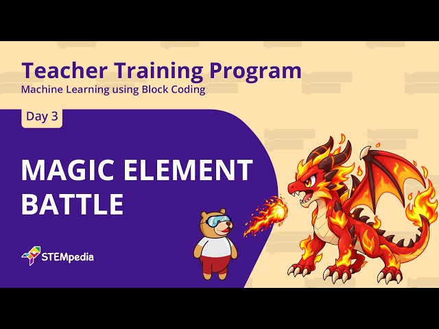 S3: Magic Element Battle | AI Game with PictoBlox | Teacher Training Program