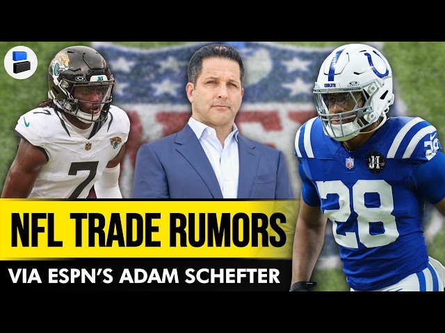 Adam Schefter’s BLOCKBUSTER NFL Trade Rumors Ft. Jonathan Taylor, Quenton Nelson & Brian Thomas Jr.