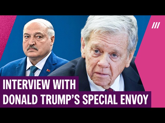 Talks with Lukashenko, Putin, Ukraine and political prisoners: interview with Trump's envoy
