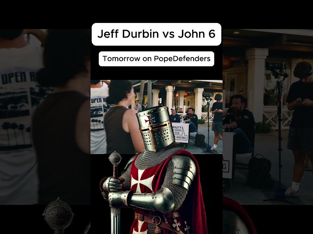 Jeff Durbin vs John 6 coming soon