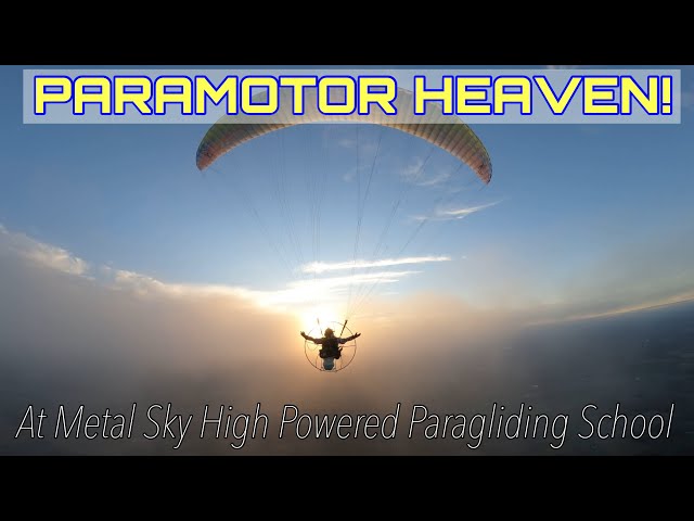 Paramotor Heaven at 7000ft!