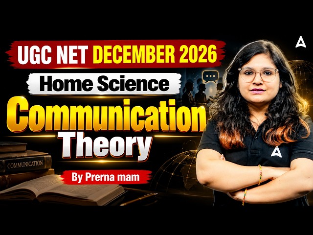 UGC NET Home Science Classes 2026 | UGC NET Home Science Communication Theory By Prerna Mam
