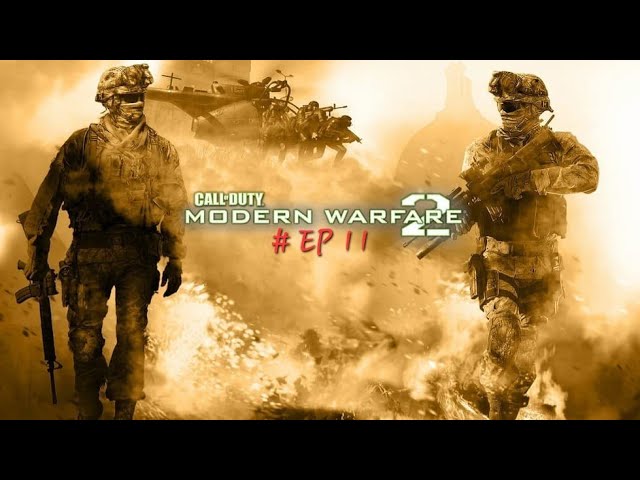 Call Of Duty Modern Warfare 2 EP 11 The resistance is here