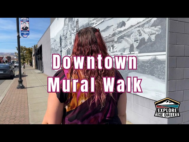 The Dalles, Oregon: Downtown Mural Walk