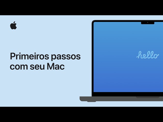 Primeiros passos com seu Mac | Suporte da Apple