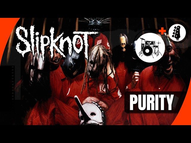 SlipKnot - Purity  (DRUM TRACK) 🥁 + BASS