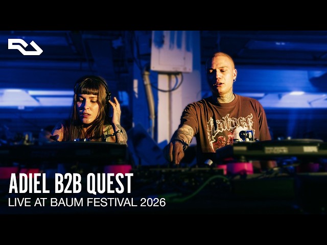 RA Live: Adiel b2b Quest @ Baum Festival 2026
