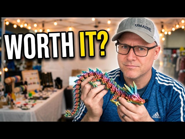Selling 3D Prints at Craft Shows — Worth It or a Waste?