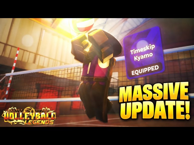 TIMESKIP KYAMO RETURNED WITH A MASSIVE UPDATE IN VOLLEYBALL LEGENDS