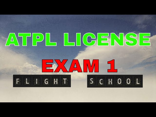 Virtual Pilot Life | Learning Centre | ATPL Exam 1 of 10  | Airline Transport  Pilot License