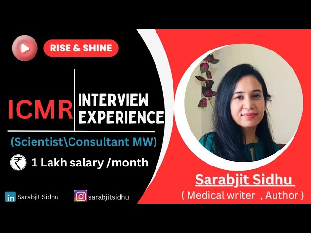 Indian Council of Medical Research (ICMR) Interview Questions (Scientist\Consultant Medical Writer)