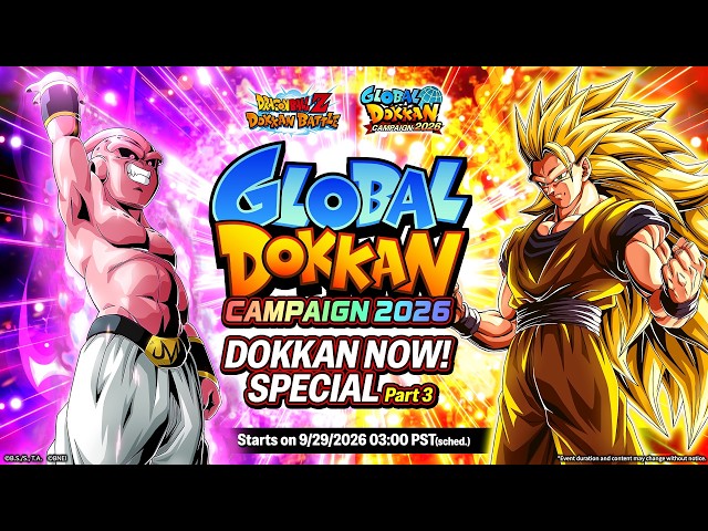 [DOKKAN BATTLE] DOKKAN NOW! SPECIAL GLOBAL DOKKAN CAMPAIGN 2026 Part 3