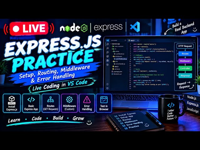 🔴 LIVE | Express.js Practice 🚀 | Setup, Routing, Middleware & Error Handling | VS Code