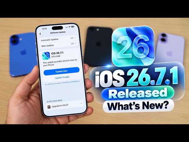 iOS 26.7.1 Released | What's New?
