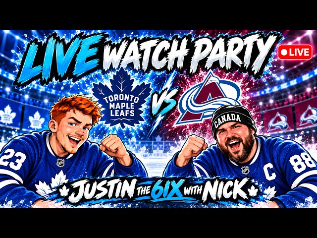 Maple Leafs vs Avalanche LIVE Watch Party | Justin the 6ix with Nick