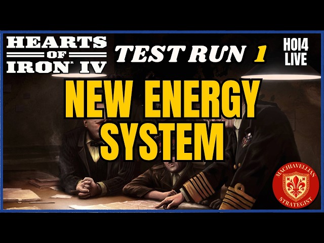 🔴 HOI4 Test Runs: NEW ENERGY SYSTEM | 1 (GERMANY) | HOI4 Live