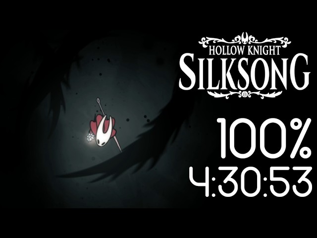 [World Record] Hollow Knight: Silksong Speedrun - 100% in 4:30:53