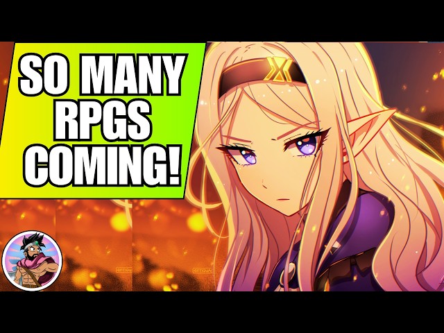 25 Upcoming RPGs That Will Ruin Your Backlog