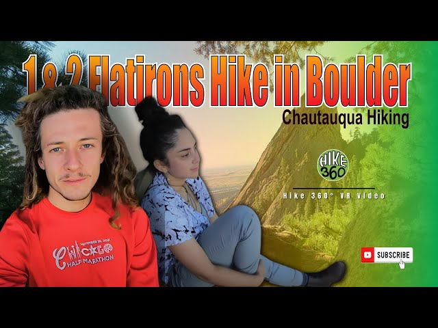 Climbing Flatirons 1 & 2, Boulder, CO. Starting at Chautauqua Parking Lot (Hike 360° VR Video)
