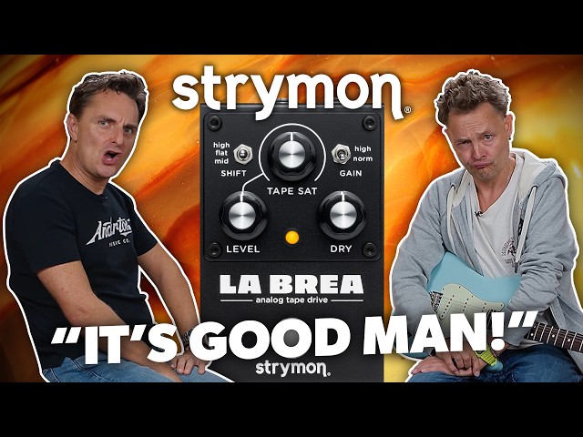 Strymon La Brea - From Tape Warmth to Snarling Fuzz