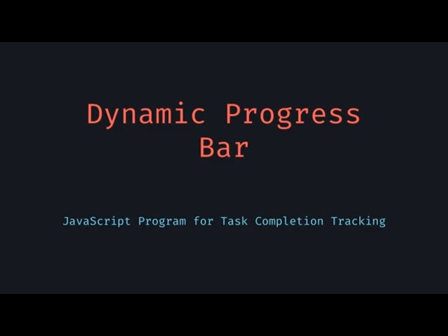 JavaScript Progress Bar Tutorial Track Task Completion Dynamically