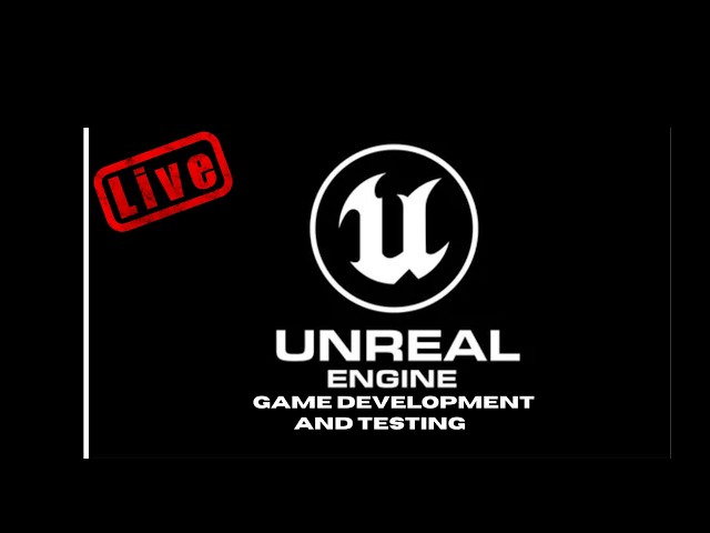 Unreal Engine Live Game development