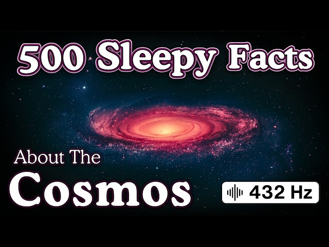 10 Hours — Relaxing Facts About The Cosmos To Fall Asleep To — No Adverts
