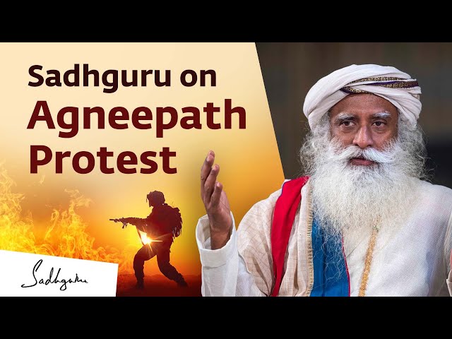 Violent Protests Against Agneepath Scheme Unacceptable: Sadhguru