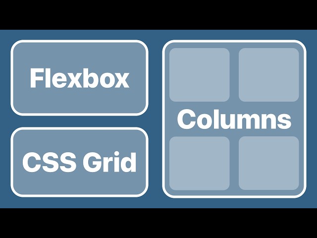 Columns, Flexbox, or Grid — Which CSS Feature To Use For A Webpage Layout? 🤔