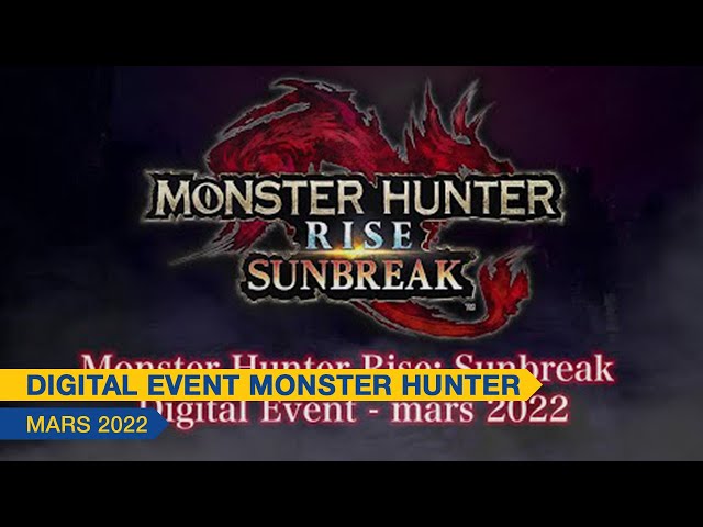 Digital Event Monster Hunter - Mars 2022