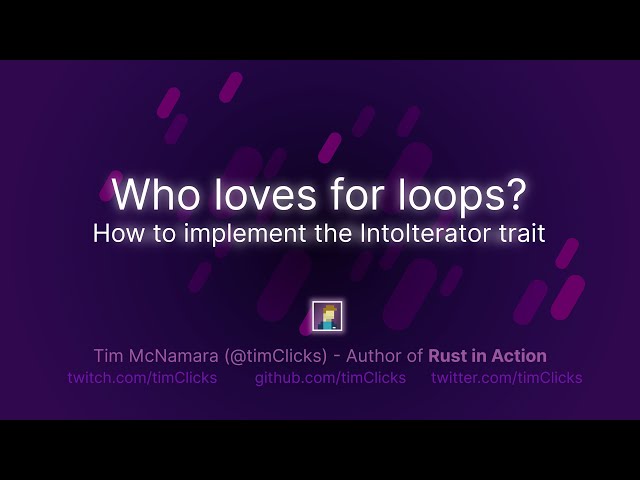 Beginner Rust programming tutorial! How to implement the IntoIterator trait