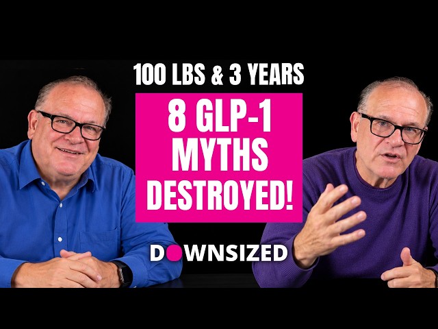 100 lbs & 3 Years on GLP-1s: 8 Myths Destroyed!